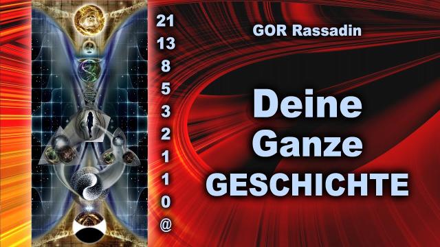 Deine Ganze Geschichte