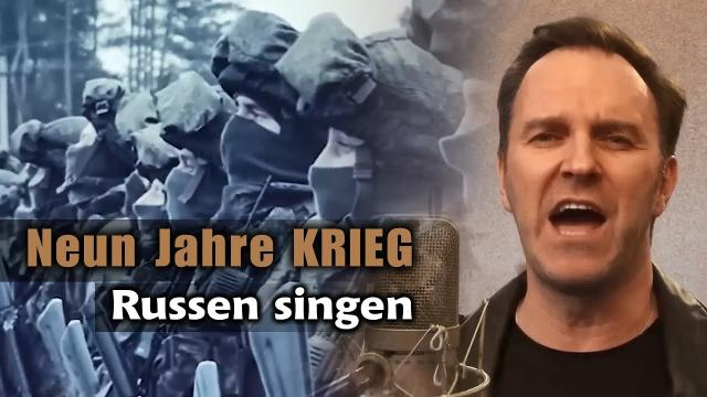 Neun Jahre KRIEG | Die Russen singen