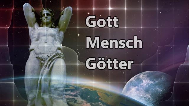 Gott, Mensch, Götter