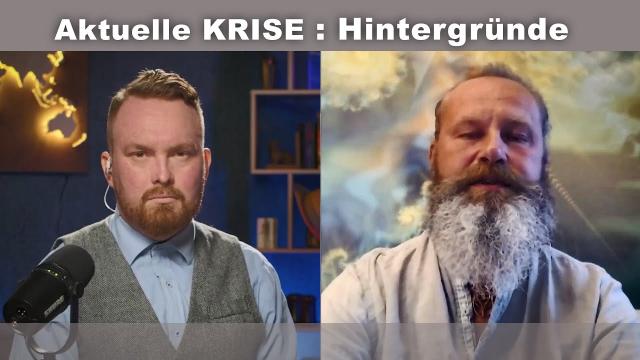 Aktuelle KRISE - Hintergründe