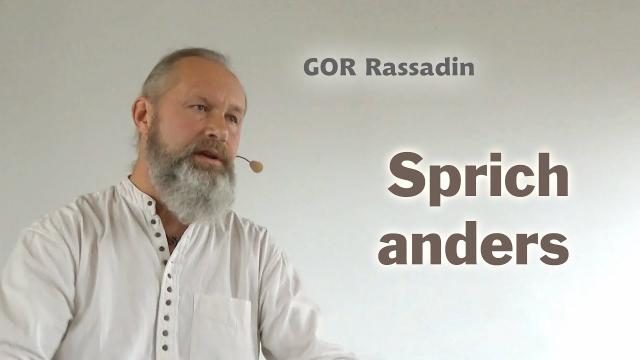 Sprich anders!
