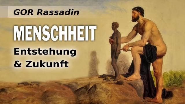 MENSCHHEIT - Entstehung & Zukunft