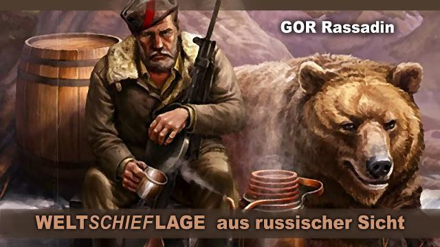 WELTSCHIEFLAGE aus russischer Sicht