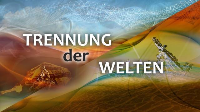 WELTEN-TRENNUNG