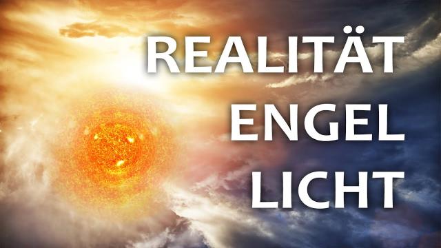 Realität, Engel, LICHT