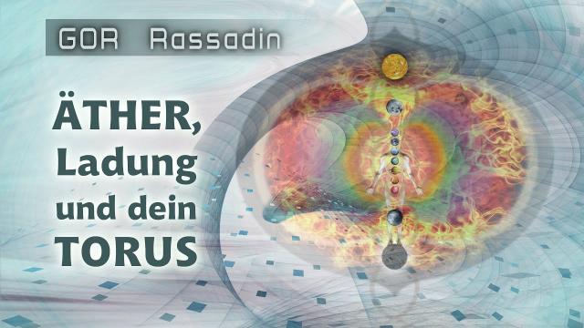 Äther, Ladung und dein TORUS
