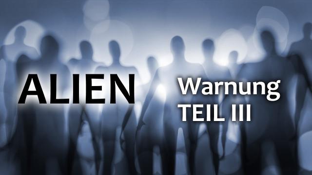 Alien-Warnung | Teil 3