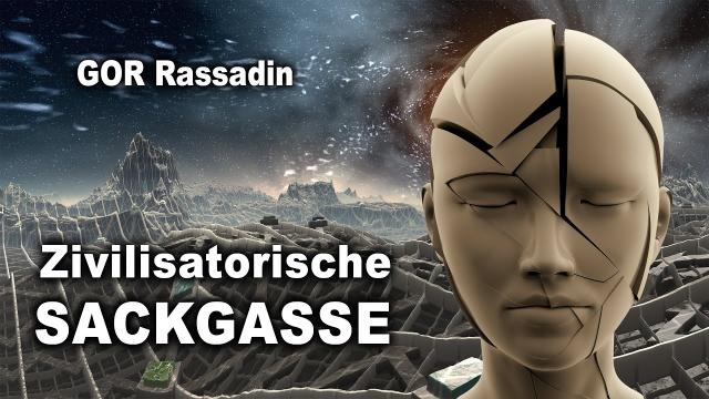 Zivilisatorische Sackgasse