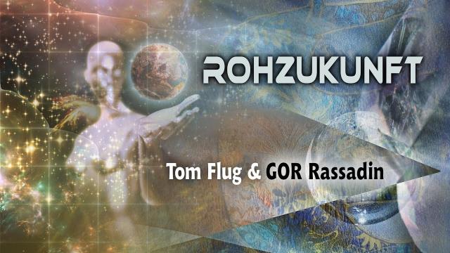 ROHZUKUNFT