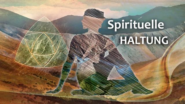 Spirituelle HALTUNG
